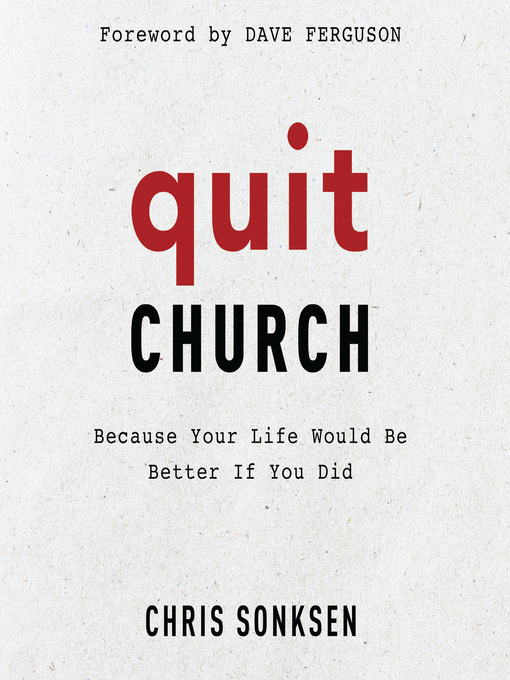 Title details for Quit Church by Chris Sonksen - Available